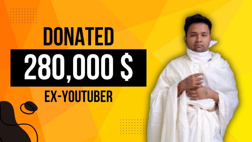 Ex-Youtuber Donates Crores to Foundation, Leaves Industry - Priyank Gada Donates 2.31 Crore ($280,000)