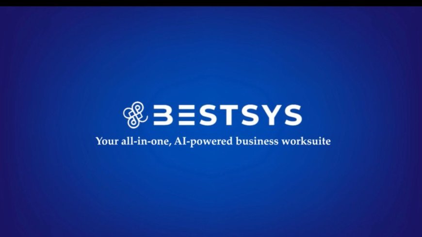 Bestsys Launches AI-Powered ERP to Revolutionize Business Operations for Startups, SMEs, and E-Commerce Merchants