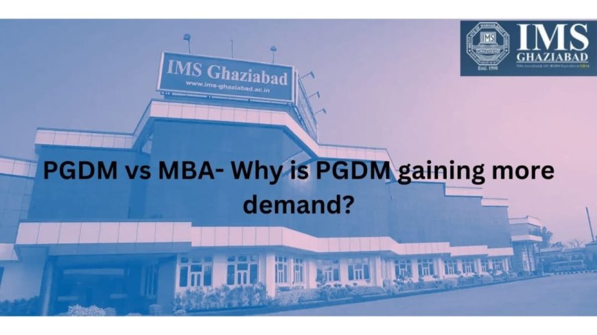 PGDM vs MBA- Why is PGDM gaining more demand