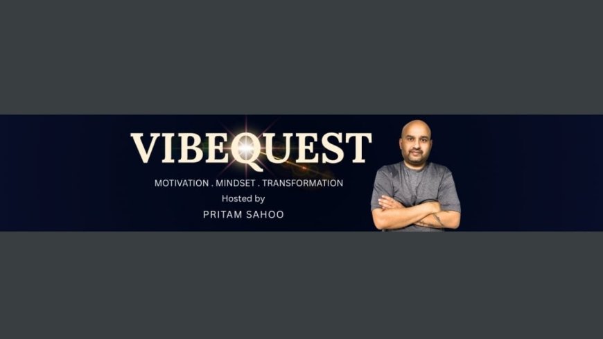 VibeQuest Inspiring Motivation Career Clarity and Personal Growth for the Next Generation