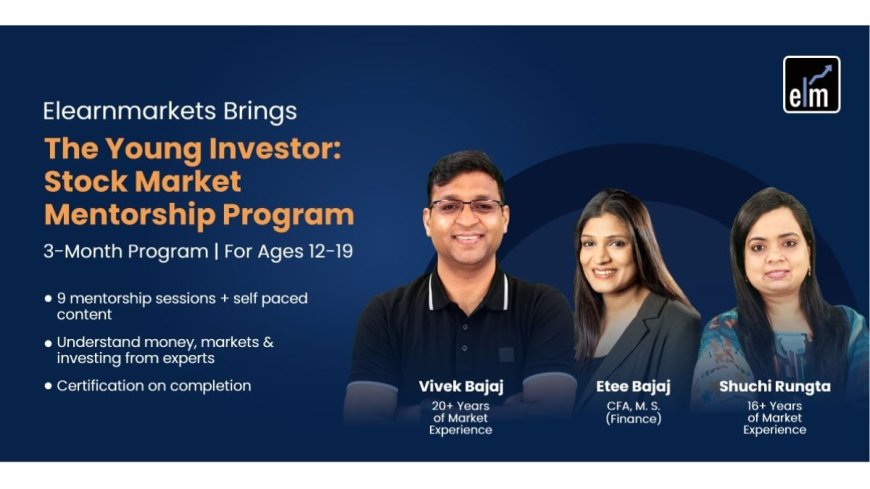 The Young Investor – A Stock Market Mentorship Program for Teens by Elearnmarkets
