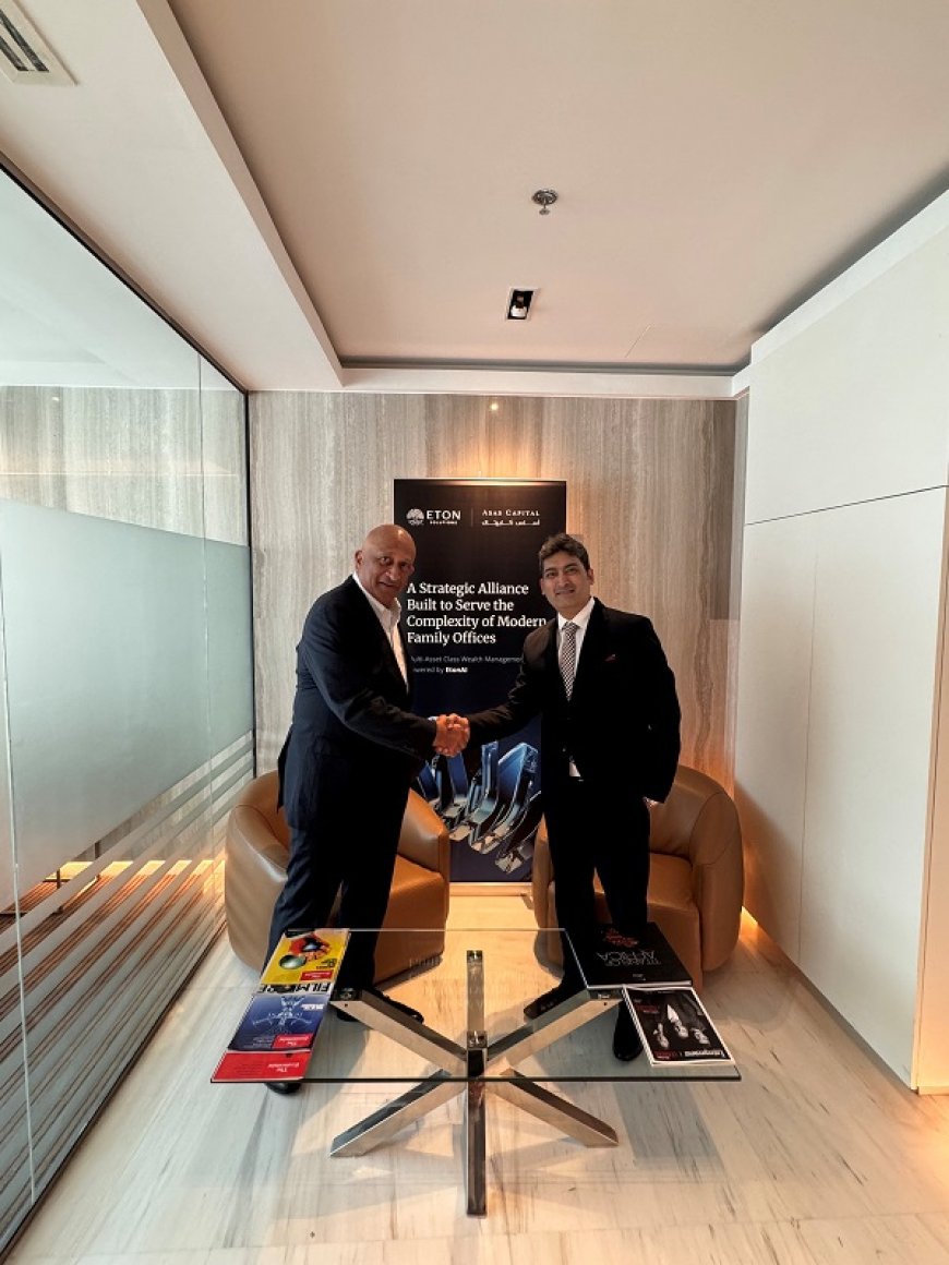 Eton Solutions Announces Strategic Partnership with Asas Capital to Launch 'Family Office as a Service' in the Middle East