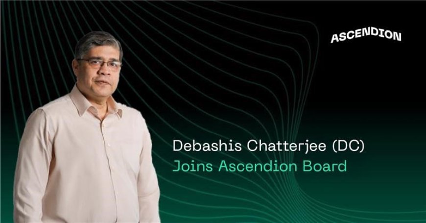 Debashis Chatterjee Joins Ascendion Board to Shape the Future of AI-Powered Software Engineering