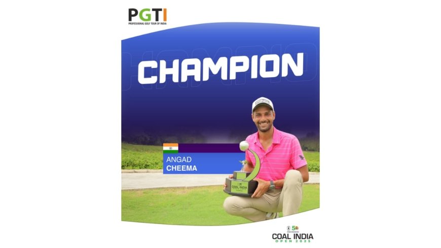 Angad Cheema Clinches PGTI’s Coal India Open 2025 with Commanding Finish in Ahmedabad