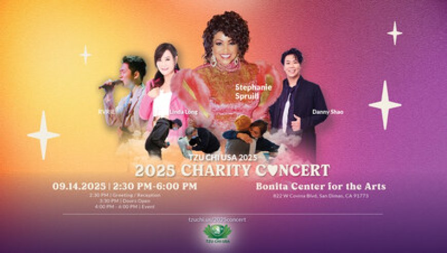Tzu Chi USA's 2025 Charity Concert to Benefit Long-Term Los Angeles Wildfire Relief