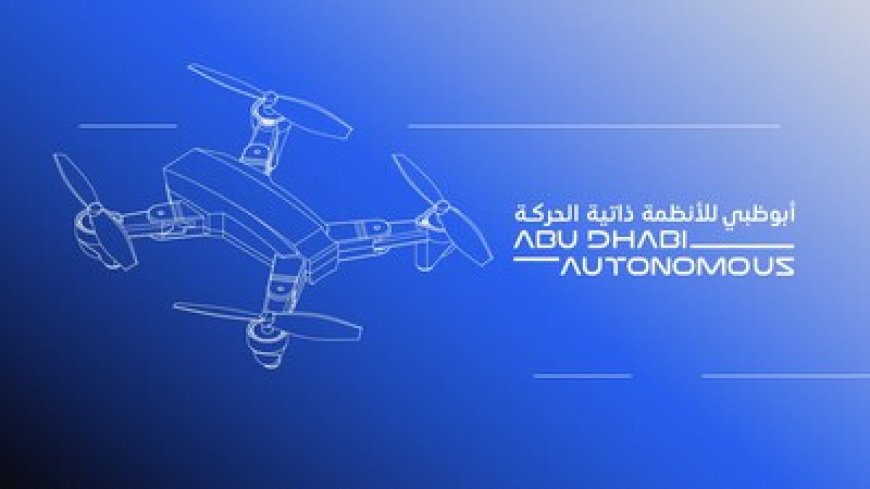 Abu Dhabi to Host Inaugural Autonomous Week to Showcase the Future of Smart Mobility