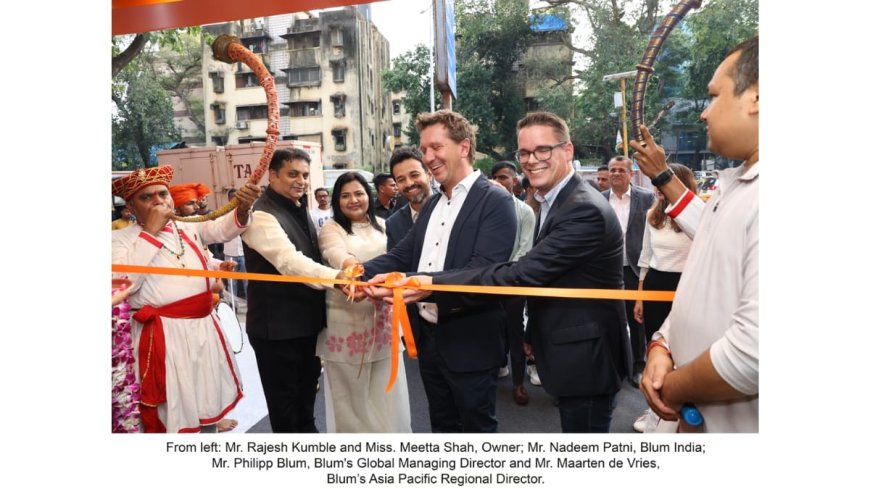 Blum Unveils New Solution Centre in Worli, Mumbai: A New World of Modular Furniture Design for Quality Living