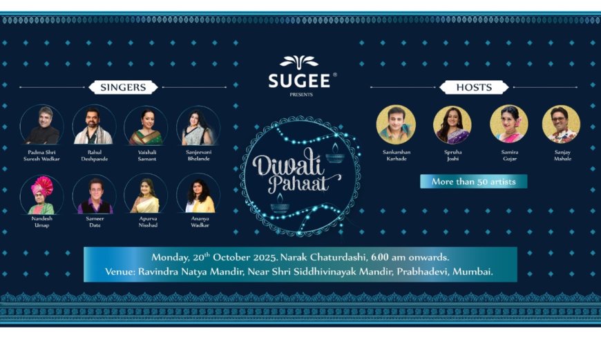 Sugee Group to host the biggest ‘Diwali Pahaat’ musical celebrations on October 20, 2025
