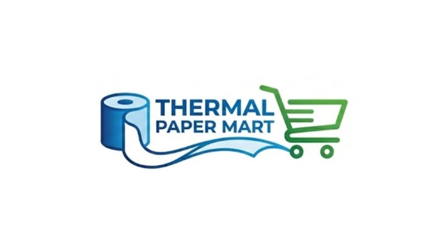 ThermalPaperMart.com: Leading Thermal Paper Rolls Supplier for POS in India
