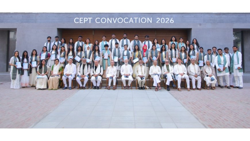 CEPT University Confers Degrees on 589 Students at Its 20th Convocation; Announces Launch of New Program – MBA in Real Estate