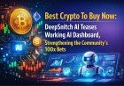 Best Crypto To Buy Now: DeepSnitch AI Teases Working AI Dashboard, Strengthening the Community’s 100x Bets, BNB and XRP Log Small Recoveries