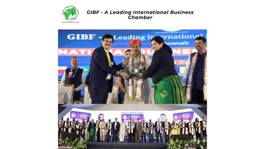 Union Minister Nitin Gadkari, CM Devendra Fadnavis Back Global Push for Indian Businesses as 23-Nation Conclave organised with GIBF Secures INR 42,000 Cr Investment for Vidarbha