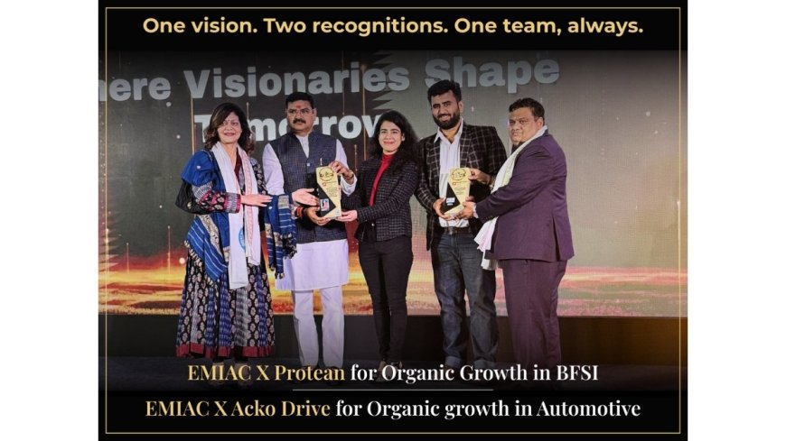 EMIAC Technologies Wins Two Honours for their Work in Organic Growth with Protean and ACKO Drive at Bharat Shining Conclave 2026