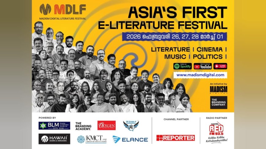 Historic Launch Asia’s First & Largest Digital E-Literature Festival MDLF Begins from Kerala