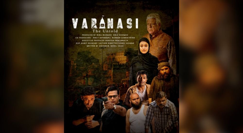 Unveiling Film Varanasi The Untold – A Riveting Narrative of Courage and Justice